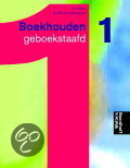 Boekhouden geboekstaafd (Bedrijfsadministratie) H1 t/m H12, H14, H17 en H19