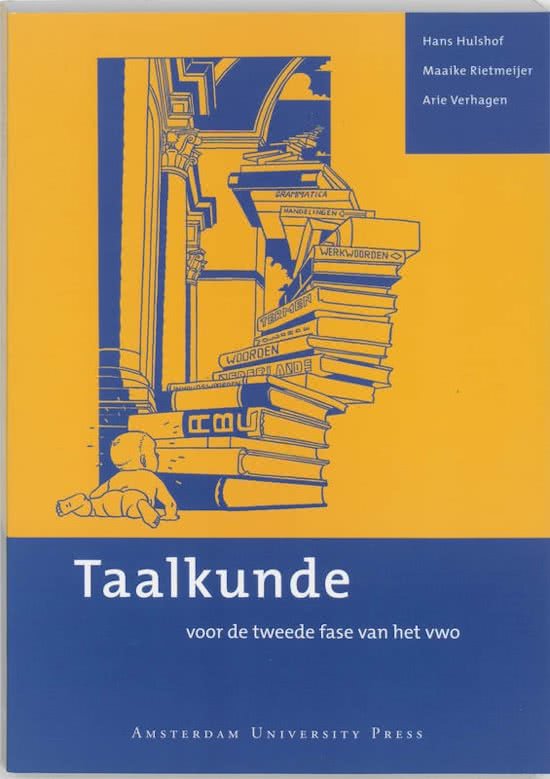 Samenvatting Taalkunde voor de tweede fase van het vwo, ISBN: 9789053568644  Taalwetenschap 1