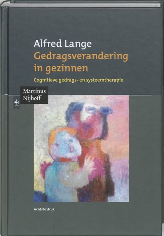 Samenvatting H1+H2 Gedragsverandering in gezinnen - A. Lange (8e druk)