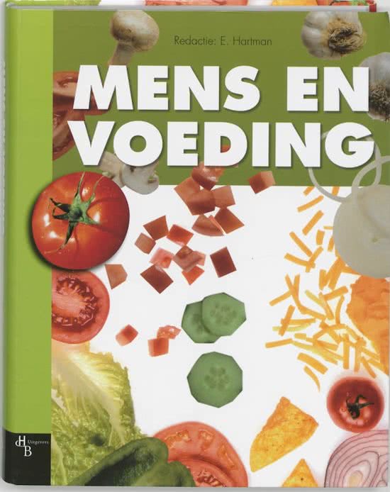 Samenvatting mens en voeding + levensmiddelenleer voor tentamen voeding. Inclusief oefen- en verwerkingsvragen