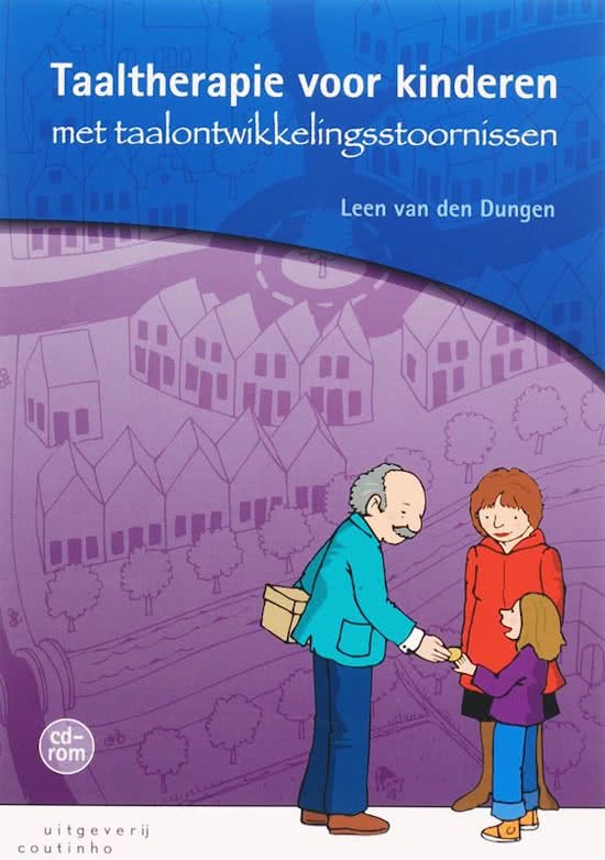 Samenvatting taaltherapie voor kinderen met taalontwikkelingsstoornissen (H3, 11, 14 en 15) 