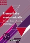 Samenvatting H 1 t/m 7 Elementaire Communicatie - Olsthoorn