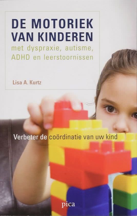 De motoriek van kinderen met dyspraxie, autisme, ADHD en leerstoornissen