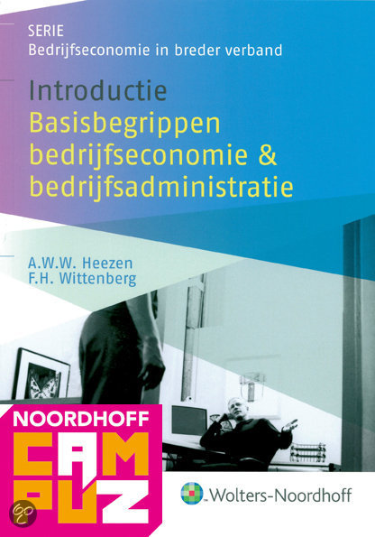 Introductie basisbegrippen bedrijfseconomie en bedrijfsadministratie / druk 2