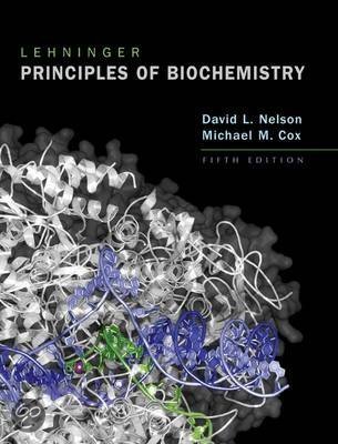 Lehninger Principles of Biochemistry