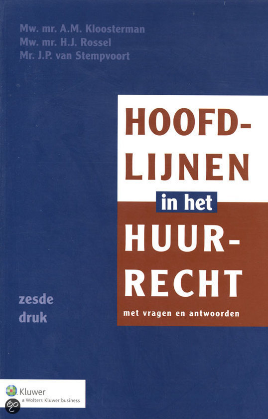 Hoofdlijnen in het huurrecht / druk 6