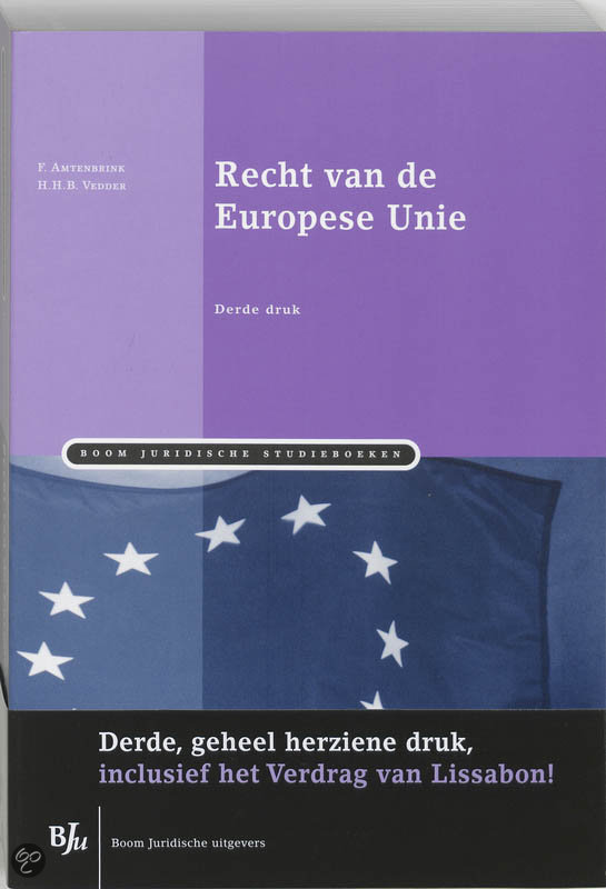 Samenvatting literatuur Recht van de Europese Unie (H1 tot en met H8)