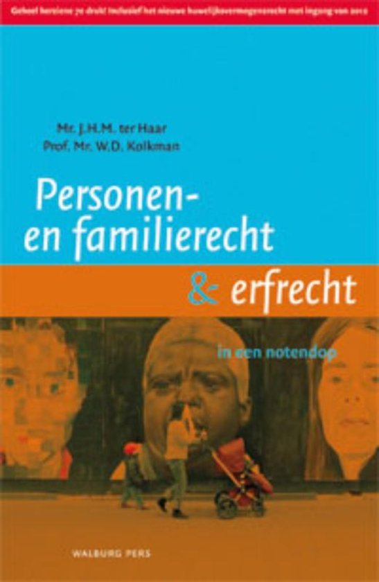 Personen- en familierecht en Erfrecht in een notendop