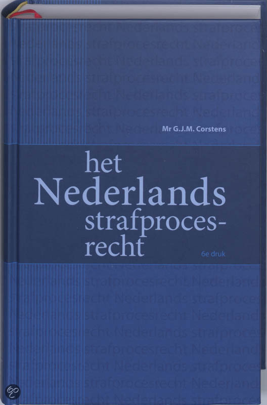 Werkgroepopdrachten Strafprocesrecht (JUR-2STR1)  Het Nederlands strafprocesrecht, ISBN: 9789013029710