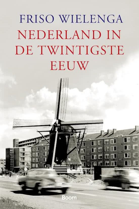 Samenvatting Nederland in de twintigste eeuw, ISBN: 9789085067146  politieke stromingen 