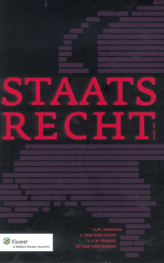 Inleiding Staats- en bestuursrecht. Samenvatting: alleen staatsrecht.