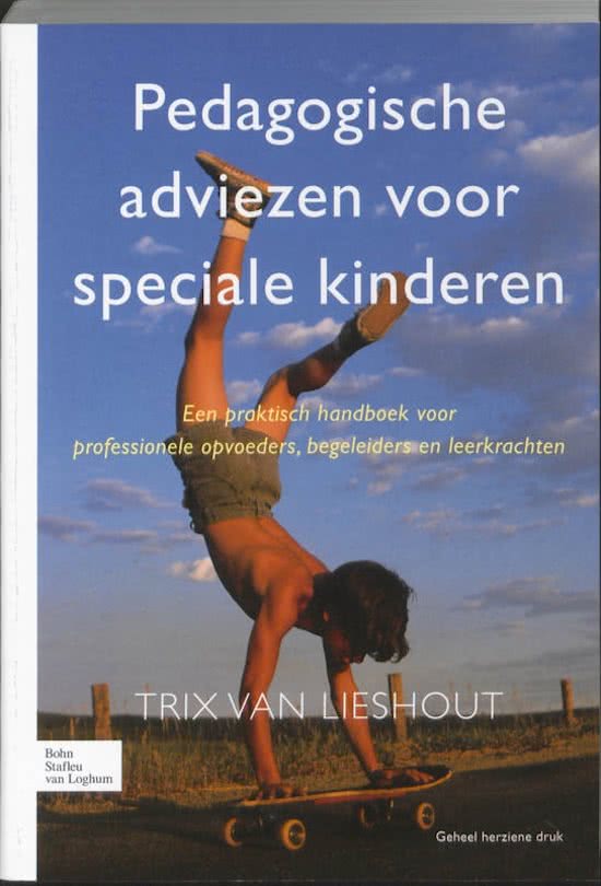Samenvatting 'Pedagogische adviezen voor speciale kinderen - Trix van Lieshout'