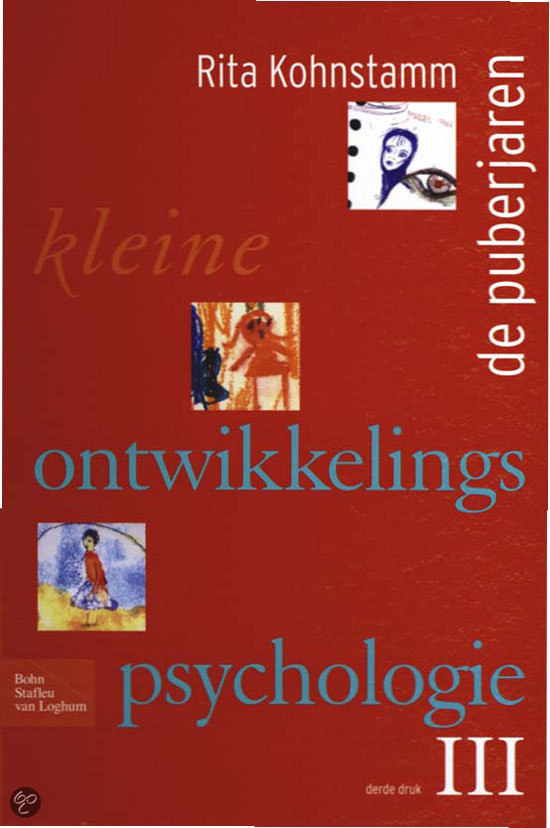 Oefenvragen Rita Kohnstamm - Kleine Ontwikkelingspsychologie - deel III.