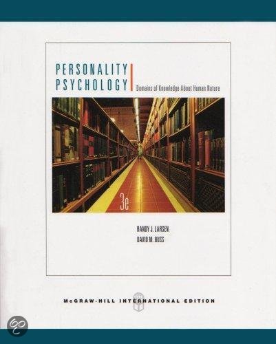 Complete package Personality Psychology (Personality Psychology), with: Summary Personality Psychology Larsen & Buss, 4th Edition, Annotations H