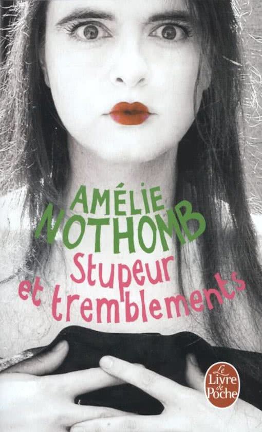 Frans literatuurwerkstuk inclusief samenvatting | Stupeur et tremblements | Amélie Nothomb