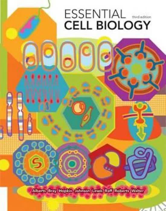 Summary Essential cell biology ho 5, 7 and 8