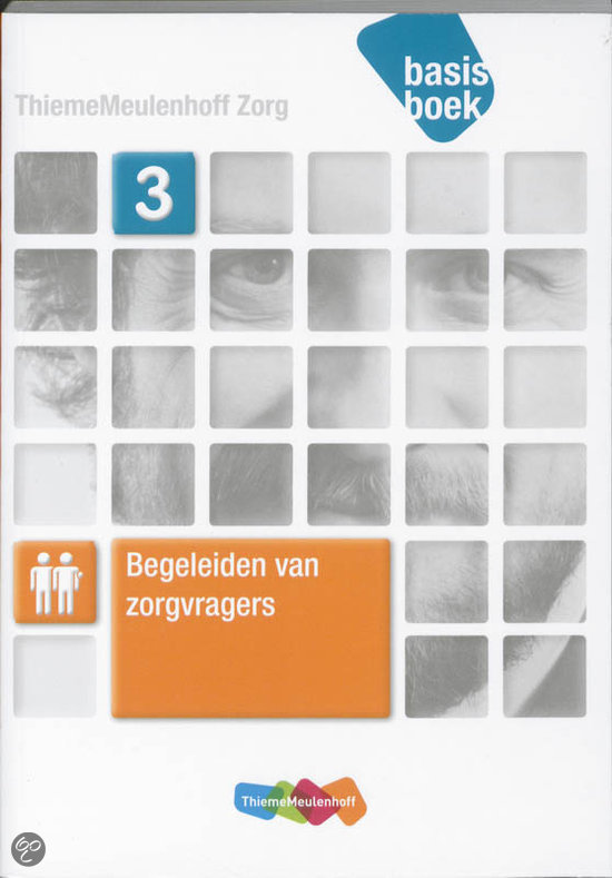 Begeleiden van zorgvragers / niveau 3 / deel Basisboek