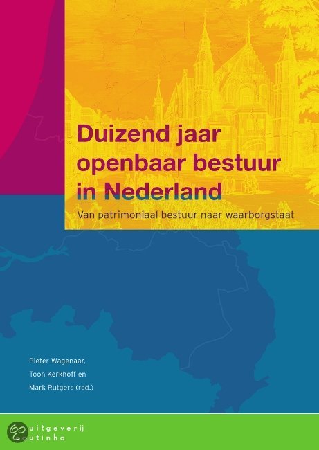 Samenvatting Geschiedenis van het Openbaar Bestuur (GOB) Universiteit Leiden