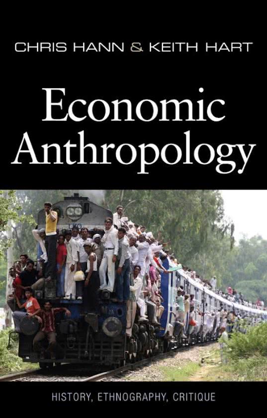 Samenvatting Hann & Hart - Economic Anthropology