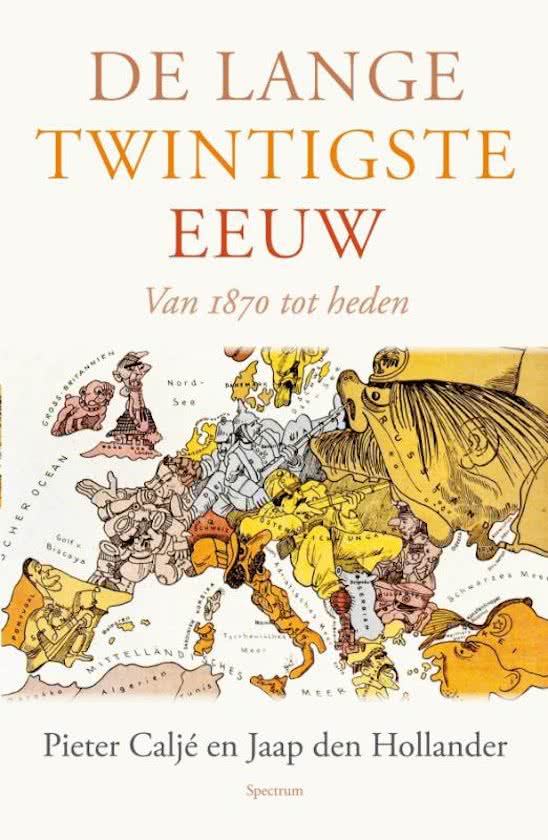 Samenvatting De lange twintigste eeuw, ISBN: 9789049105440  Historisch overzicht 1900 1945