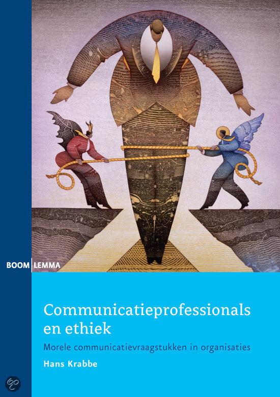 Communicatieprofessionals en Ethiek (H1, H2, H3, H5, H9, H11, H12, H13)