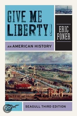 Test Bank in Conjunction with Give Me Liberty! An American History,Foner,3e