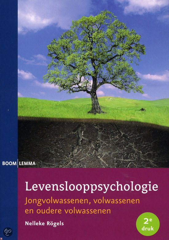 Nelleke Rogels: Levenslooppsychologie: Jongvolwassenen, volwassenen en oudere volwassenen,