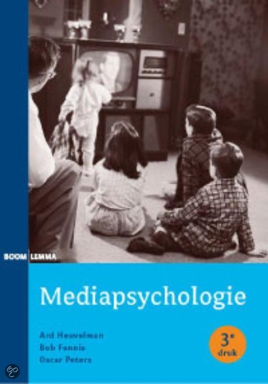 Uitgebreide, duidelijke Samenvatting Mediapsychologie - MIC jaar 2