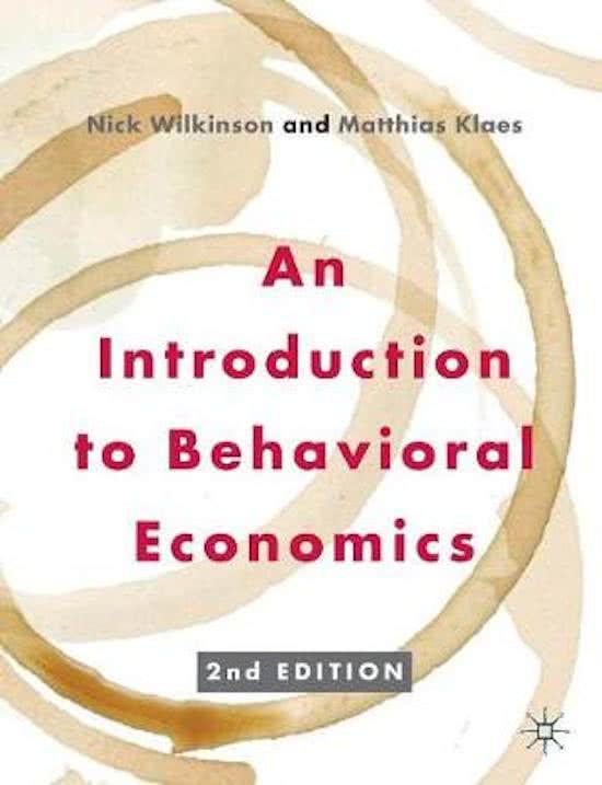 Samenvatting An Introduction to Behavioral Economics