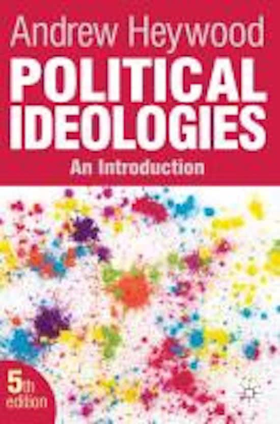 Samenvatting Political Ideologies Andrew Heywood duidelijk en concreet