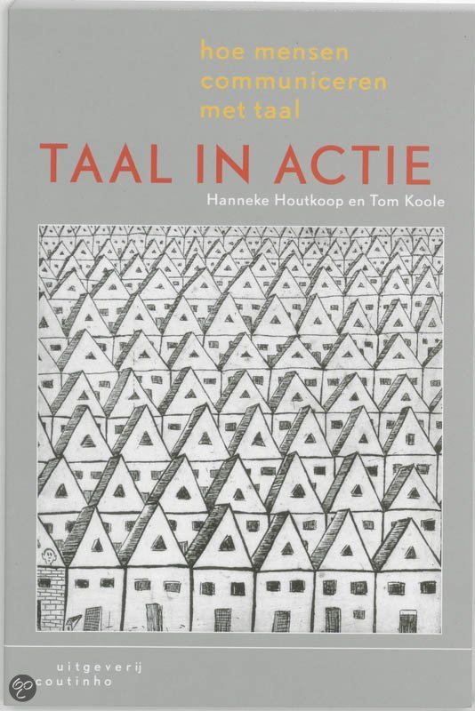 Samenvatting Taal in actie -  Taalwetenschap