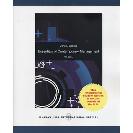 ESSENTIALS OF CONTEMPORARY MANAGEMENT 10TH EDITION BY GARETH JONES AND JENNIFER GEORGE INSTRUCTOR MANUAL