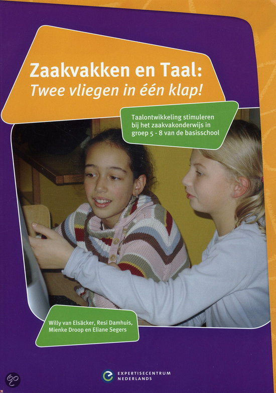 Samenvatting Zaakvakken en Taal: Twee vliegen in één klap!, ISBN: 9789077529386  Nederlands 