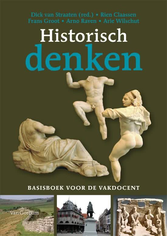 Samenvatting Historisch Denken (Basisboek voor de vakdocent