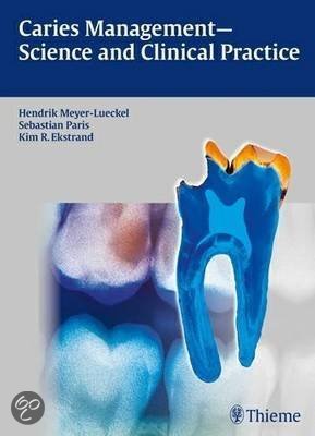 Caries Management - Science and Clinical Practice