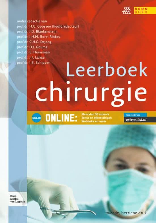 Leerboek chirurgie hoofdstuk 1, 4 (paragraaf 4.4), 5 (paragraaf 5.2/ 5.4 /5.5), 23 en 46