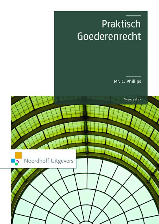 Samenvatting Goederenrecht (Praktisch Goederenrecht)