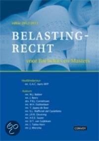 Belastingrecht voor bachelors en masters 2012/2013 Hoofdstuk 4, Hoofdstuk 5.4, Hoofdstuk 6.1 t/m 6.6, Hoofdstuk 9.1 t/m 9.6 + 9.8