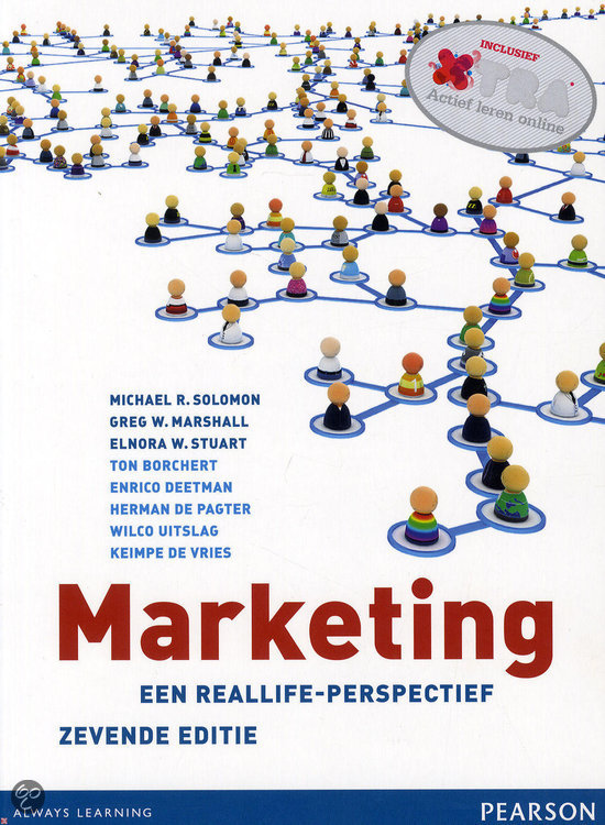 Samenvatting Marketing Een Reallife-Perspectief, 7e editie