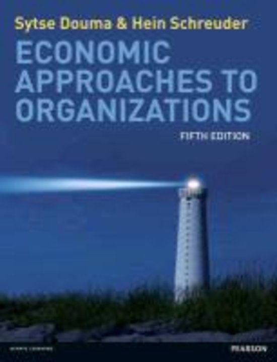 Samenvatting - Economic Approaches To Organizations