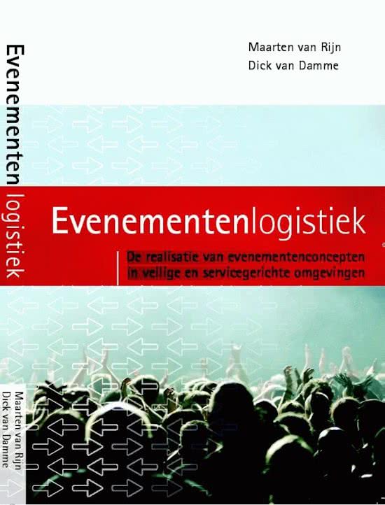 Samenvatting Taak 03: Evenementenlogistiek, ISBN: 9789081724913  Onderwijsgroep