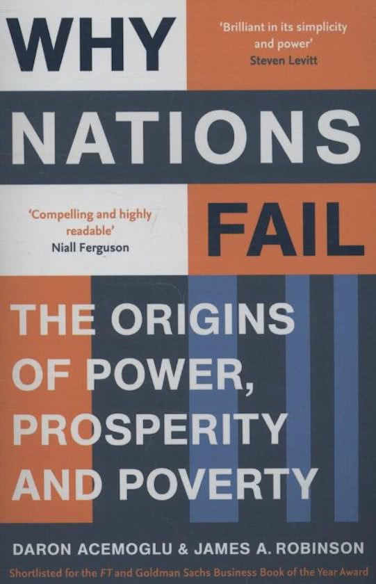 Samenvatting Why Nations Fail : The Origins of Power, Prosperity and Poverty, ISBN: 9781846684302  Bestuurlijke Netwerken En Instituties