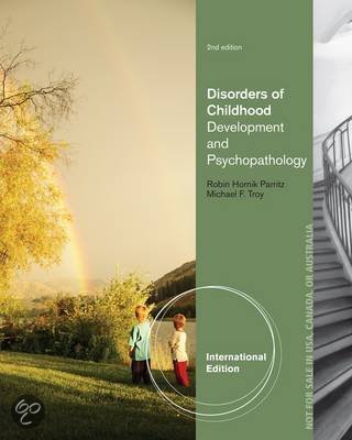 Nederlandse samenvatting volledig boek Disorders of Childhood: Development and Psychopathology, 3rd Edition