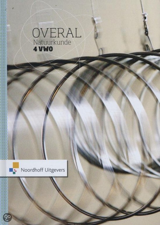 Samenvatting Overal Natuurkunde 4 VWO, ISBN: 9789011757738  Natuurkunde