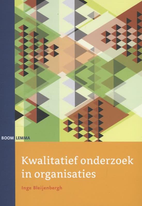 Samenvatting Qualitative research in organizations -  kwalitatieve onderzoeksmethodologie (BPRA347)