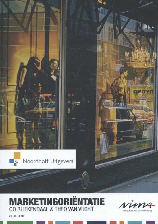 Samenvatting Marketingorientatie leerstof propedeuse HU/ Hogeschool Utrecht