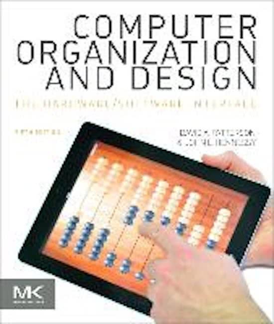 Class notes Computer Architecture (CS2340)  Computer Organization and Design, ISBN: 9780124077263