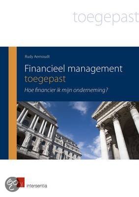 Potentiële examenvragen Financieel management adhv slides, boek én benadrukkingen in de les van Rudy Aernoudt