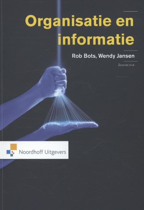 Samenvatting Organisatie en informatie, ISBN: 9789001825805 Informatie Management