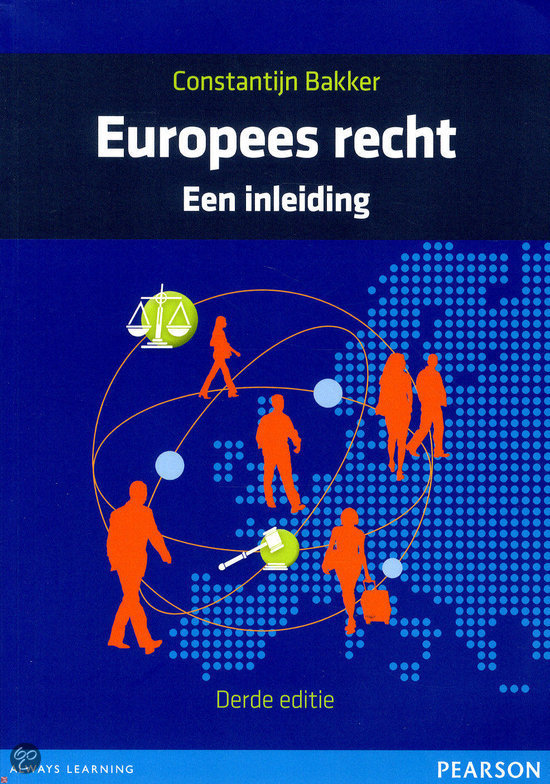 Samenvatting Europees recht 3e editie ! Incl. aantekeningen